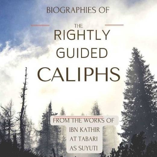 Biography Of Rightly Guided Caliphs