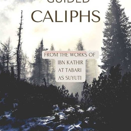 Biography Of Rightly Guided Caliphs