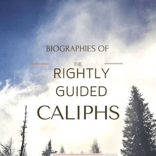 Biography Of Rightly Guided Caliphs