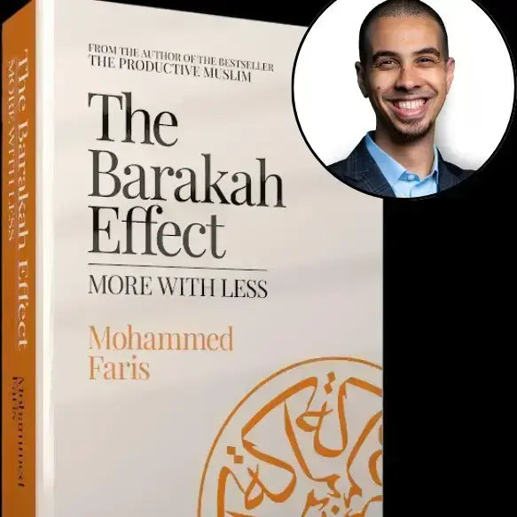 The Barakah Effect More With Less By Mohammad Faris