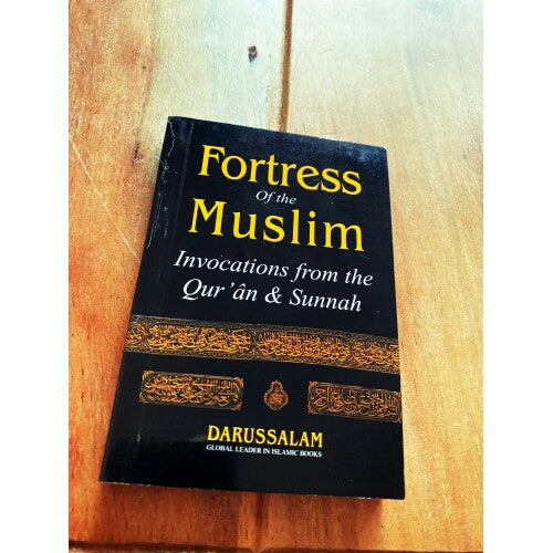 The fortress of muslim invocation from Quran and sunnah by saeed bin wahf al qah